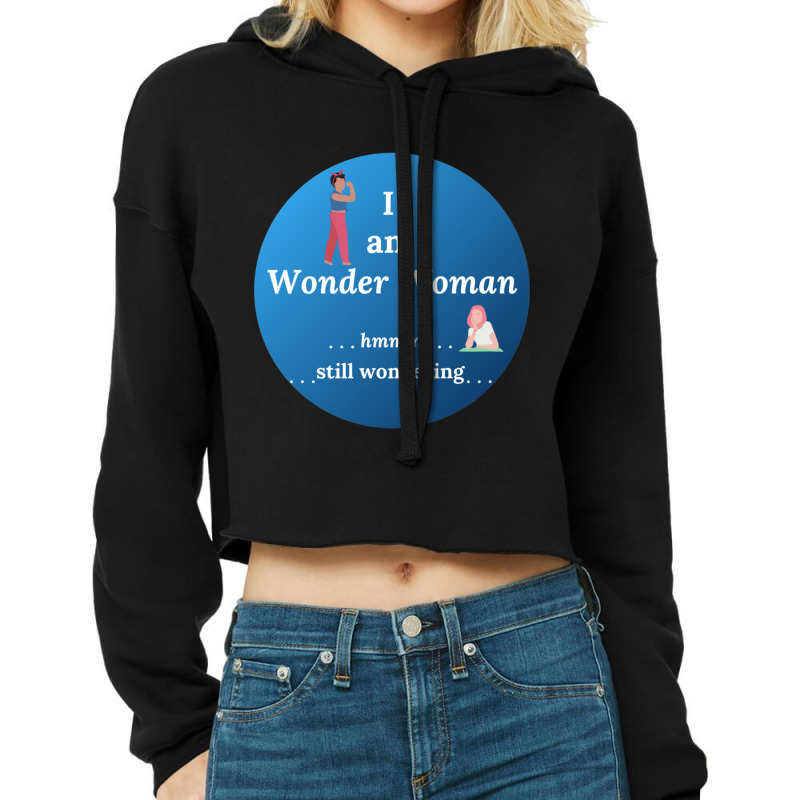 I Am Wonder Woman Cropped Hoodie by cm-arts | Artistshot