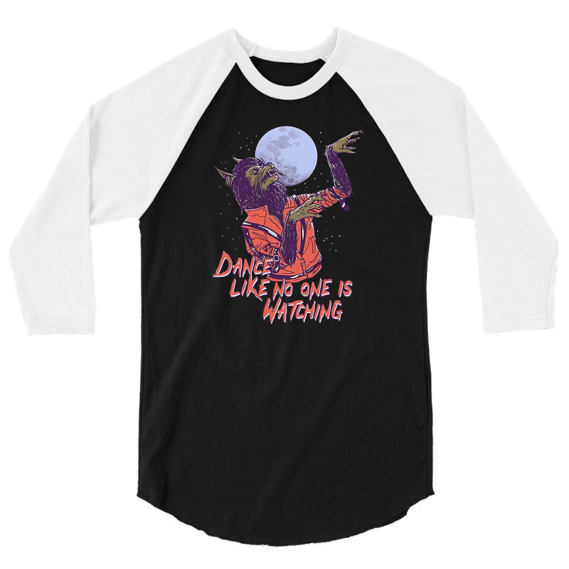 Dance Like No One Is Watching 3/4 Sleeve Shirt | Artistshot