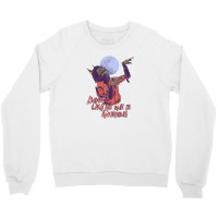 Dance Like No One Is Watching Crewneck Sweatshirt | Artistshot