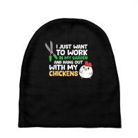 I Just Want To Work In Garden And Hang Out With My Chickens T Shirt Baby Beanies | Artistshot