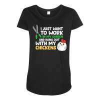 I Just Want To Work In Garden And Hang Out With My Chickens T Shirt Maternity Scoop Neck T-shirt | Artistshot