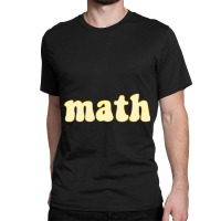 Math School Subject Classic T-shirt | Artistshot