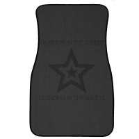 Warrior In The Streets, Goddess In The Sheets Front Car Mat | Artistshot