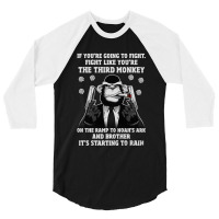 If You're Going To Fight Fight Like You're The Third Monkey On The Ram 3/4 Sleeve Shirt | Artistshot