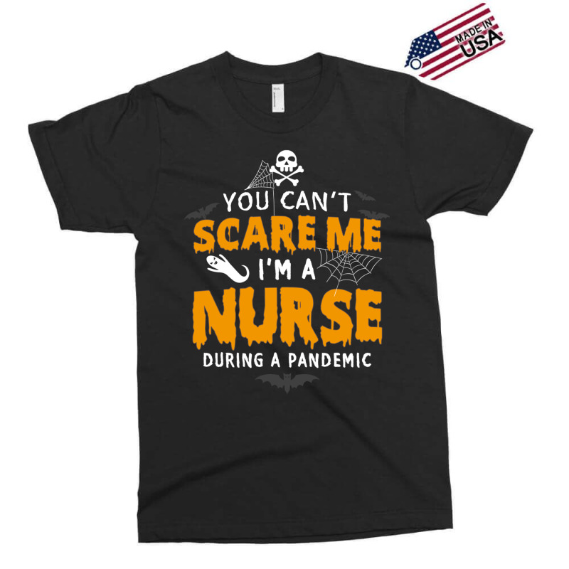 You Cant Scare Me Im A Nurse During A Pandemic Funny 2020 Halloween Exclusive T-shirt | Artistshot