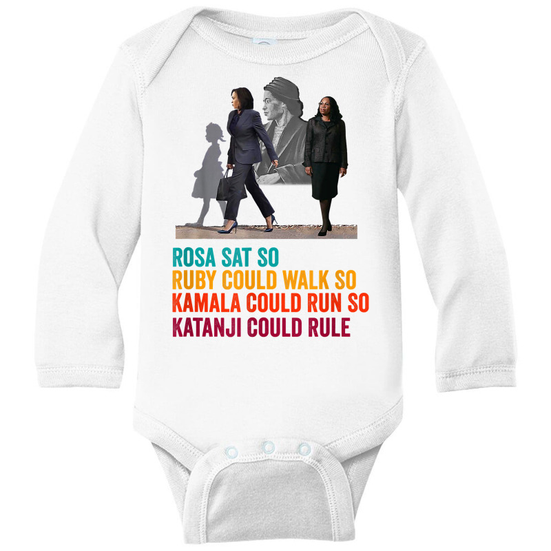 Rosa Sat Ruby Walk Kamala Run So Ketanji Could Rule Kbj Meme T Shirt Long Sleeve Baby Bodysuit | Artistshot