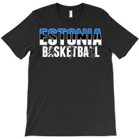 Estonia Basketball Lovers Jersey   Support Estonian Ballers T Shirt T-shirt | Artistshot