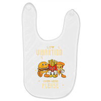 Low Vibration, High Vibration Plate T Shirt Baby Bibs | Artistshot