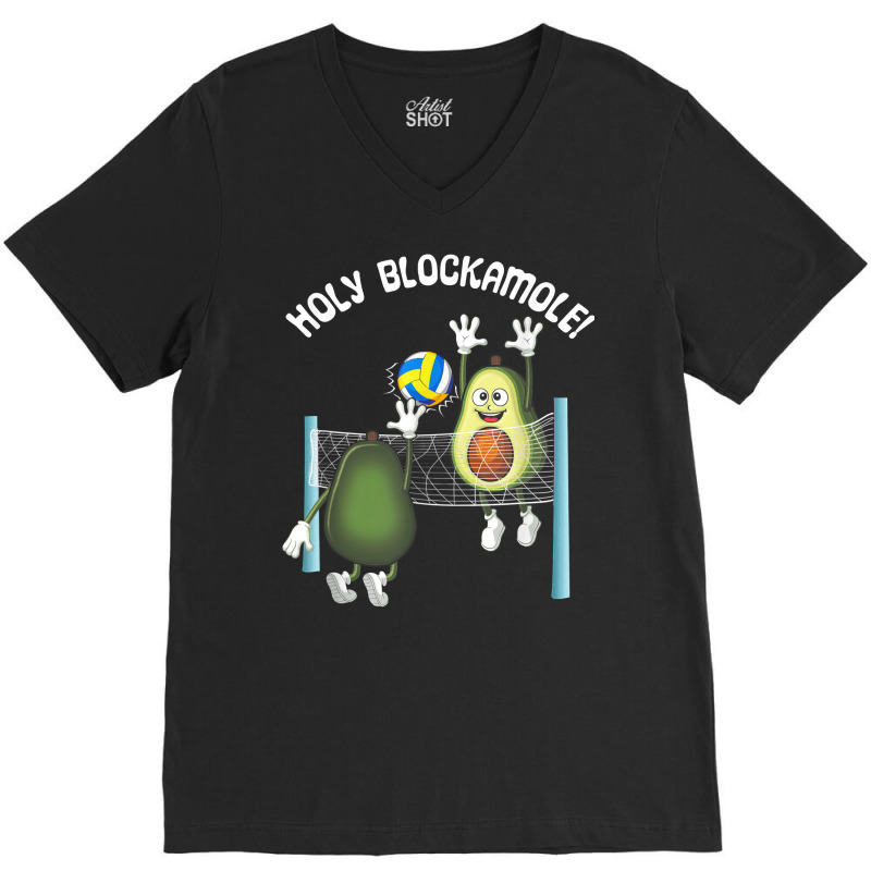 Holy Blockamole! Guacamole Player Blocker Volleyball T Shirt V-Neck Tee by cm-arts | Artistshot