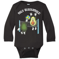 Holy Blockamole! Guacamole Player Blocker Volleyball T Shirt Long Sleeve Baby Bodysuit | Artistshot