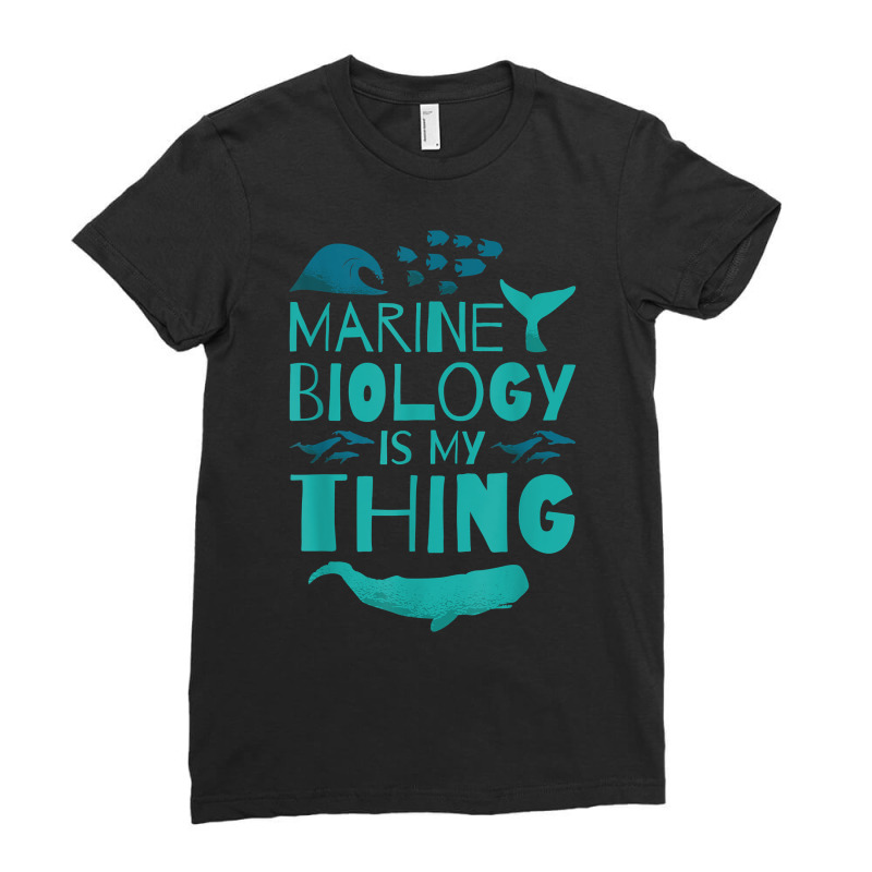 Marine Biology Is My Thing, Marine Biologist T Shirt Ladies Fitted T-Shirt by cm-arts | Artistshot