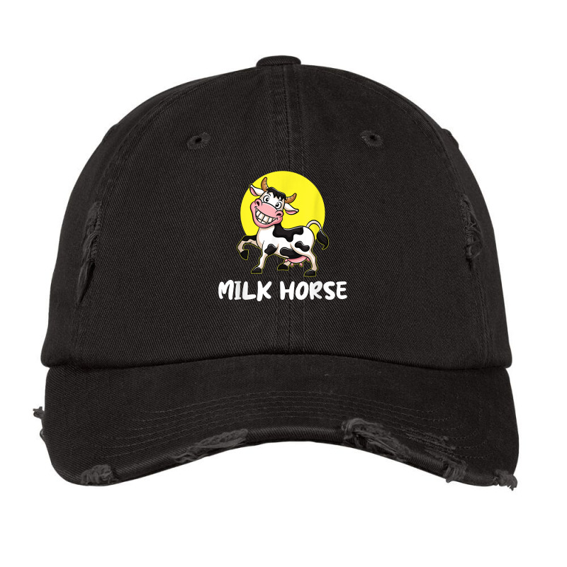 Milk Horse, For Cowboy And Cowgirls Dairy Farmer T Shirt Vintage Cap | Artistshot