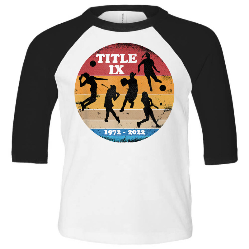 Title Ix 50th Anniversary Girls And Womens Sports Supporter T Shirt Toddler 3/4 Sleeve Tee by cm-arts | Artistshot