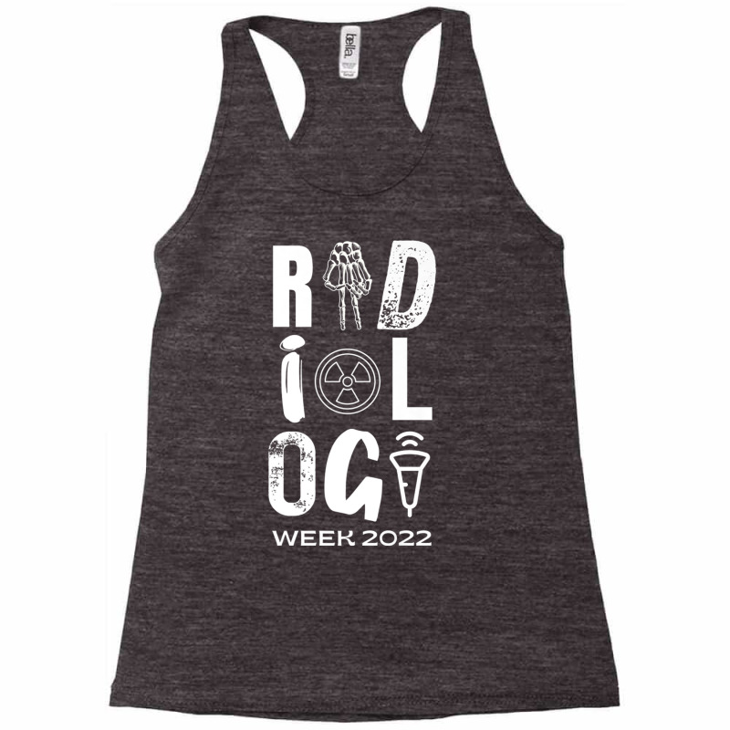 Radiology Tech Week 2022 Premium T Shirt Racerback Tank by nyce | Artistshot