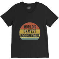 Bookbinder   World's Okayest Bookbinder V-neck Tee | Artistshot