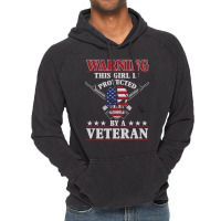 Veteran Veterans Day This Girl Is Protected By A Veteran 705 Navy Sold Vintage Hoodie | Artistshot