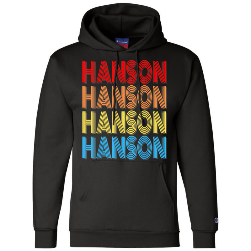 Hanson Surname Funny Retro Vintage 80s Birthday Reunion T Shirt Champion Hoodie | Artistshot