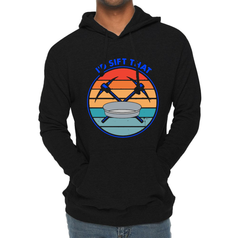 Gold Digger Gold Panning Designs Lightweight Hoodie | Artistshot