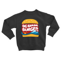 Big Kahuna Burger Toddler Sweatshirt | Artistshot