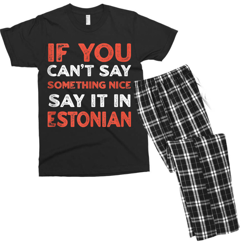 Say It In Estonian Funny Estonia Humor Tallinn Sayings Tank Top Men's T-shirt Pajama Set | Artistshot