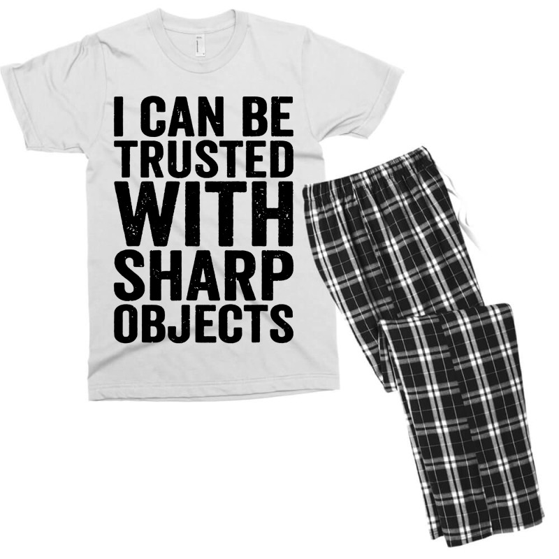 I Can Be Trusted With Objects Men's T-shirt Pajama Set | Artistshot