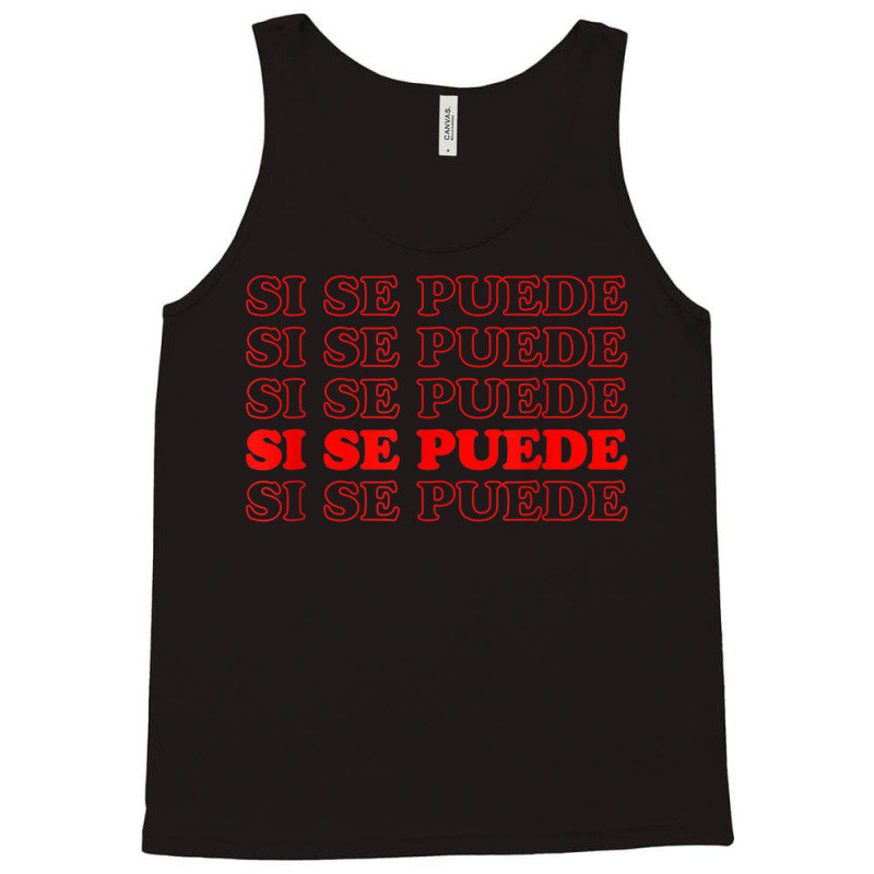 Si Se Puede Spanish Language Gift Tank Top by ShelleyDoppelmayr | Artistshot