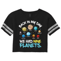 Back In My Day We Had Nine Planets Solar System Astronomy Scorecard Crop Tee | Artistshot