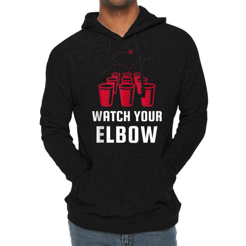 Watch Your Elbow Funny Party Beer Pong Tank Top Lightweight Hoodie by cm-arts | Artistshot