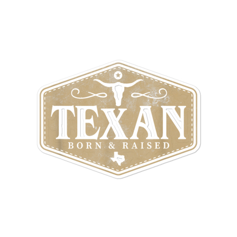 State Of Texas Raised Texan Native Boutique T Shirt Sticker | Artistshot