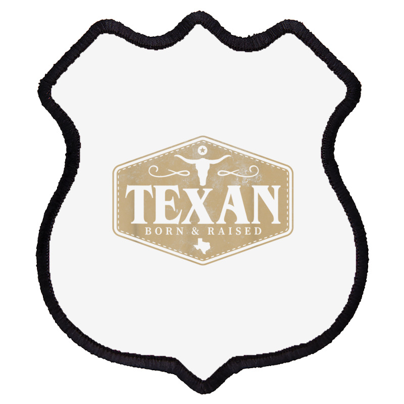 State Of Texas Raised Texan Native Boutique T Shirt Shield Patch | Artistshot