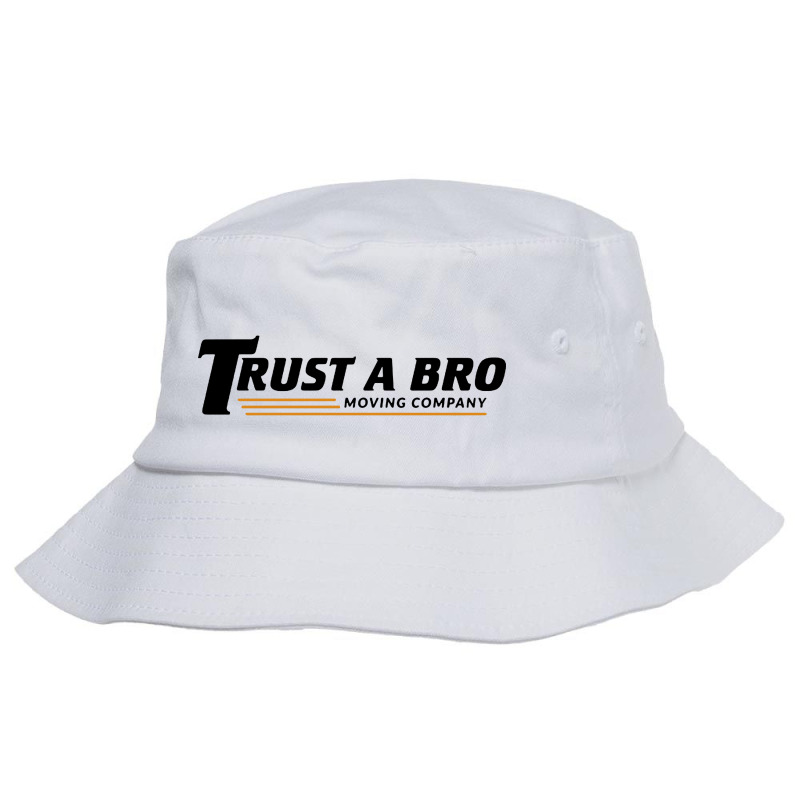 Trust A Bro Bucket Hat | Artistshot