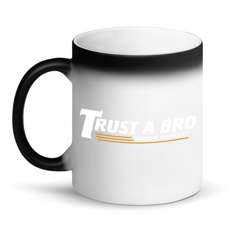 Trust A Bro Magic Mug | Artistshot