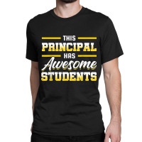 Principal Headmaster Head Teacher Headmistress Classic T-shirt | Artistshot