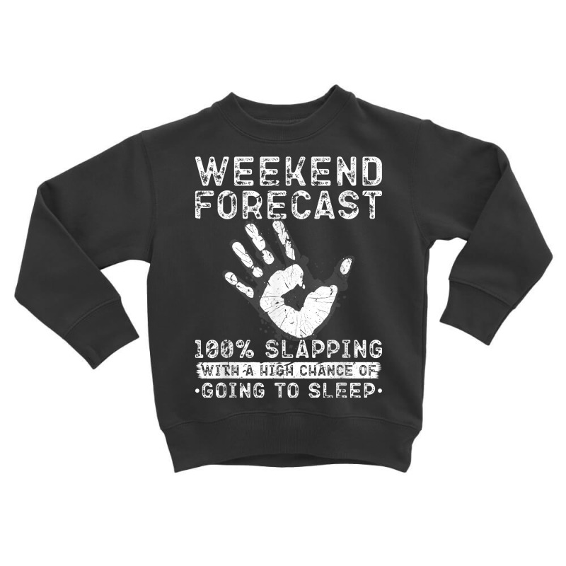 Slap Fight Forecast, Vintage Slap Fighting T Shirt Toddler Sweatshirt | Artistshot