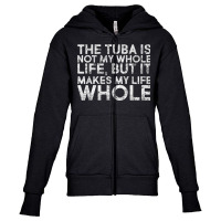 Tuba Musical Instrument Tuba Players Tuba Instrument Quotes T Shirt Youth Zipper Hoodie | Artistshot