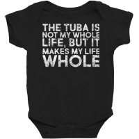 Tuba Musical Instrument Tuba Players Tuba Instrument Quotes T Shirt Baby Bodysuit | Artistshot