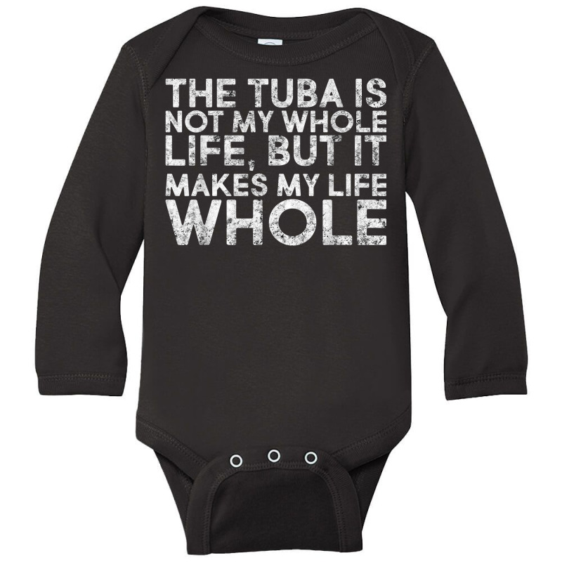 Tuba Musical Instrument Tuba Players Tuba Instrument Quotes T Shirt Long Sleeve Baby Bodysuit by caneypga | Artistshot