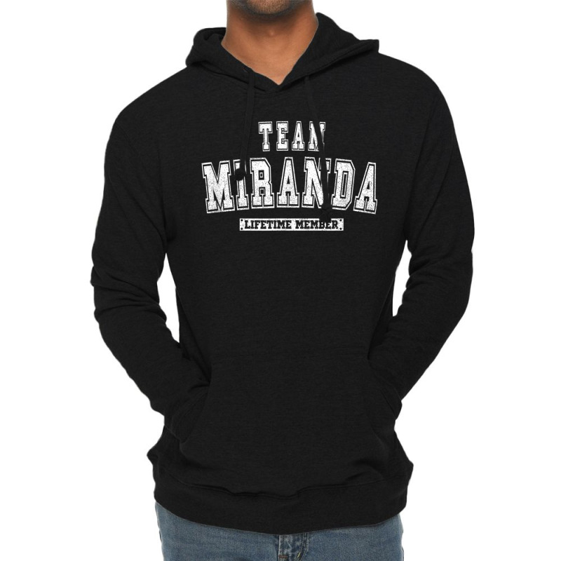 Team Miranda Lifetime Member Family Last Name Lightweight Hoodie by KelseyHachler | Artistshot