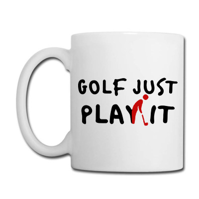 Golf Just Play It Coffee Mug Designed By Diamond Tees