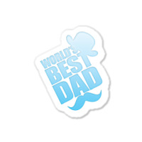 World's Best Dad Ever Sticker | Artistshot