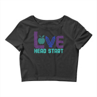 Head Start  Love Head Start For Teacher Crop Top | Artistshot