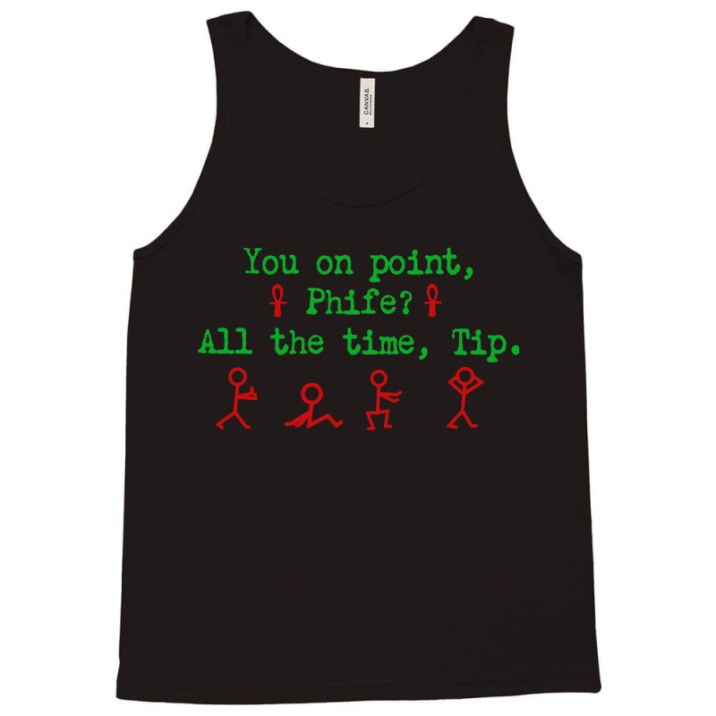 You On Point Phife Tank Top | Artistshot