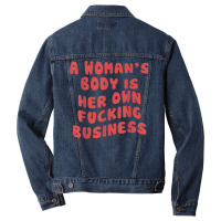 Pro Choice Her Body Her Choice Hoe Wade Texas Women's Rights T Shirt Men Denim Jacket | Artistshot