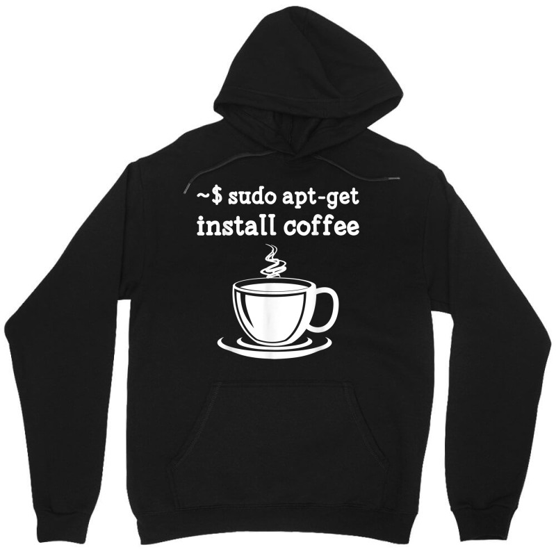 Linux Sudo Aptget Install Coffee Unisex Hoodie by SandraMarianela | Artistshot