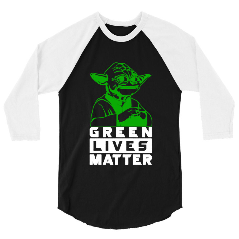 Green Lives Matter 3/4 Sleeve Shirt | Artistshot