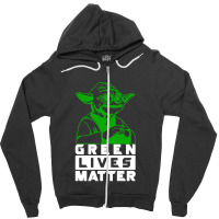 Green Lives Matter Zipper Hoodie | Artistshot