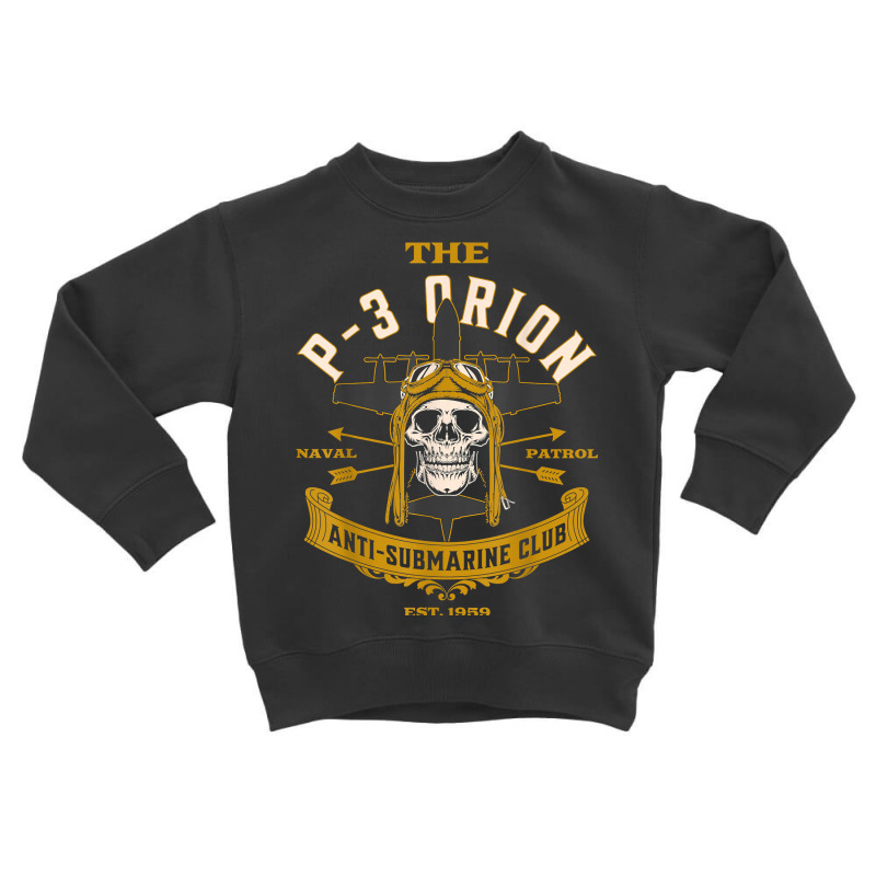 Vintage P 3 Orion Anti Submarine Naval Patrol Aircraft Skull T Shirt Toddler Sweatshirt by cm-arts | Artistshot