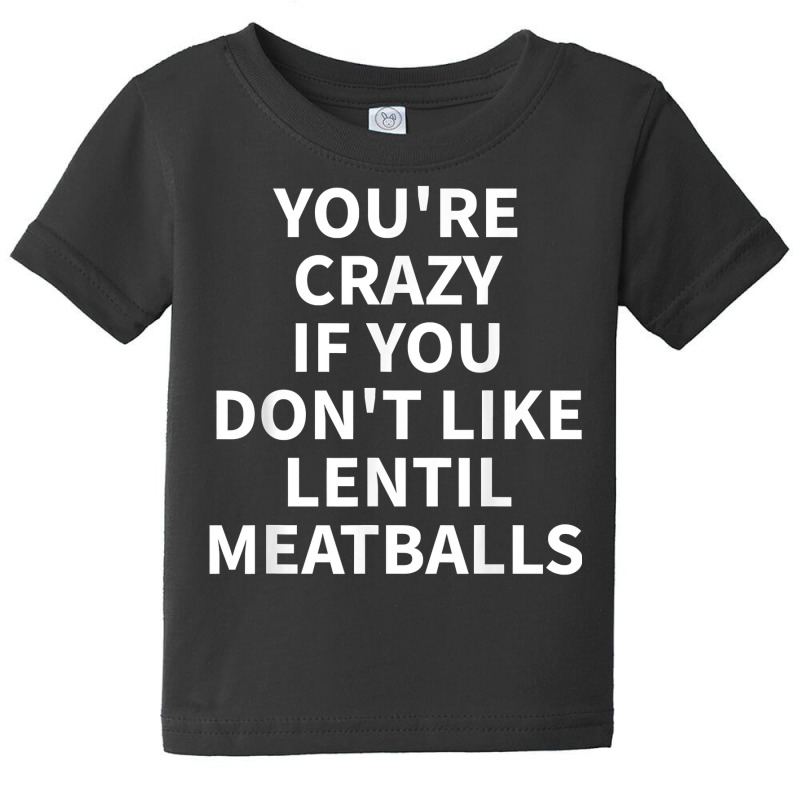 Lentil Meatball Apparel   Novelty Funny Meatballs Design T Shirt Baby Tee by cm-arts | Artistshot