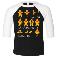 Math Christmas Shirt Teachers, Fractions Gingerbread Cookies T Shirt Toddler 3/4 Sleeve Tee | Artistshot