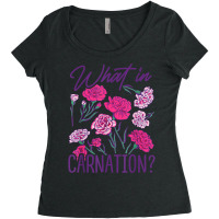 What In Carnation Gardening Gardener Botanical Plant Lover T Shirt Women's Triblend Scoop T-shirt | Artistshot